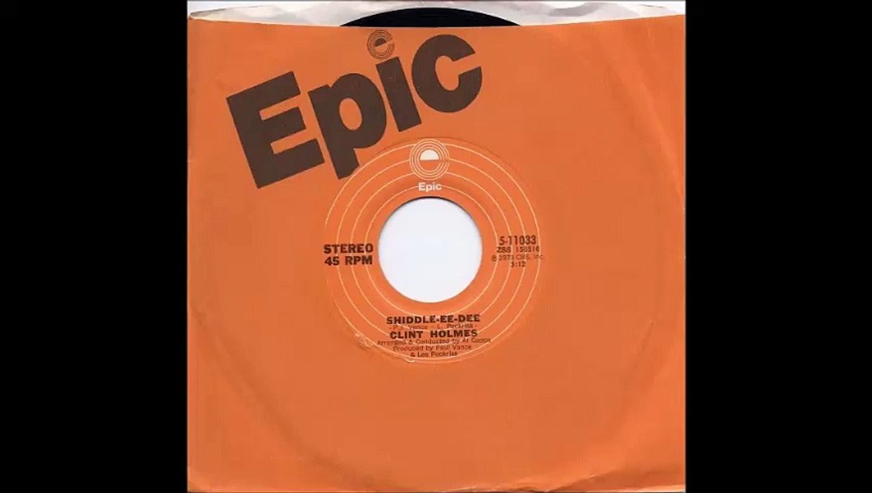 Clint Holmes - Shiddle-Ee-Dee (1973)