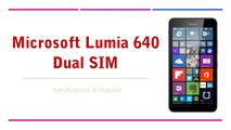 Microsoft Lumia 640 Dual SIM Smartphone Specifications & Features - Windows Phone
