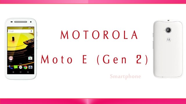 Motorola Moto E (Gen 2) Smartphone Specifications & Features - Android 5.0 Lollipop