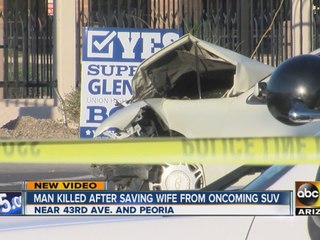 Man killed after saving wife from oncoming SUV