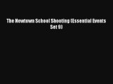 The Newtown School Shooting (Essential Events Set 9) Read Online Free