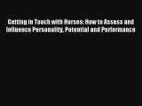 Getting in Touch with Horses: How to Assess and Influence Personality Potential and Performance