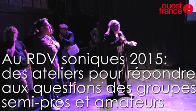 RDV soniques 2015. Des ateliers pour répondre aux groupes