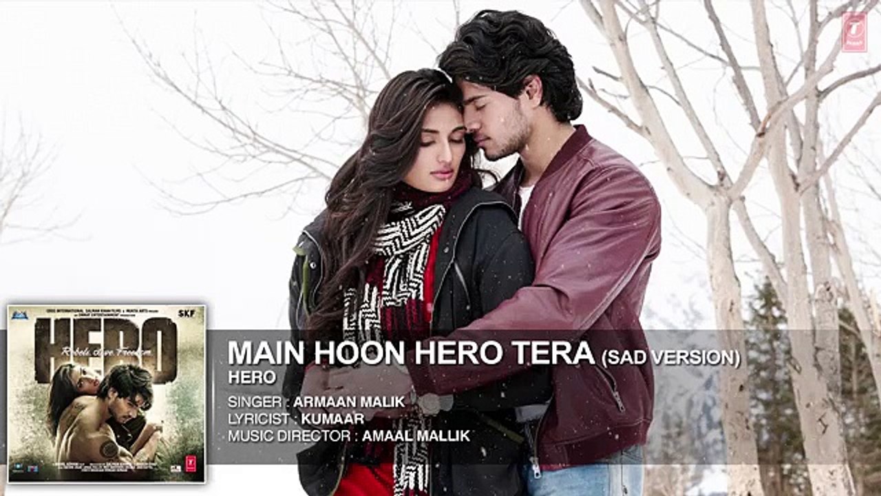 Main Hoon Hero Tera (Sad Version) Full Song - Armaan - Hero