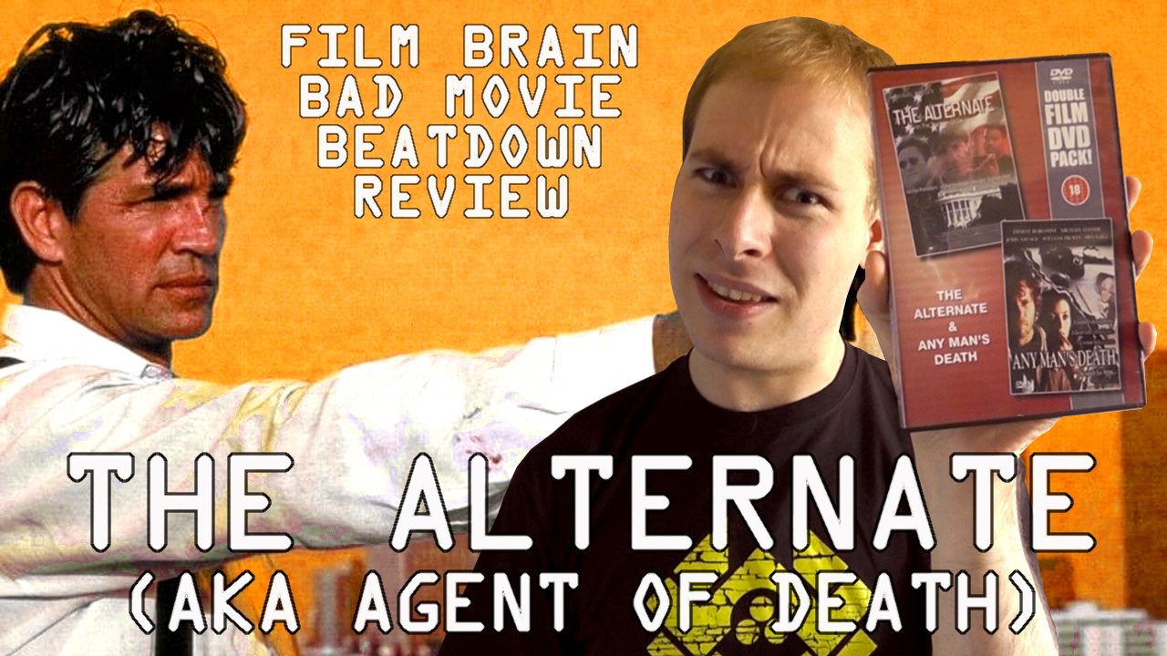 Bad Movie Beatdown: The Alternate (AKA Agent of Death) (REVIEW)