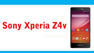Sony Xperia Z4v Smartphone Specifications & Features