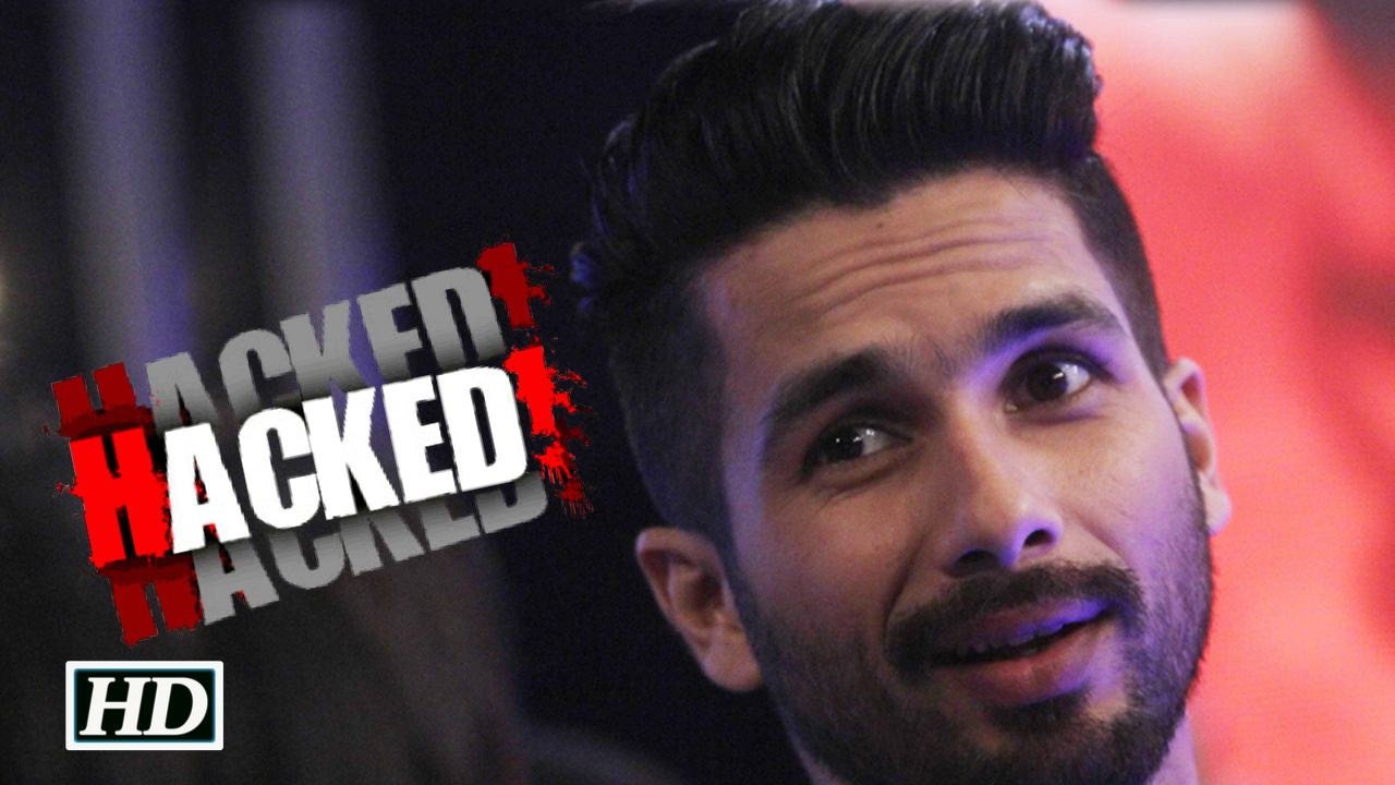 What Hackers Hack Shahid Kapoors Account