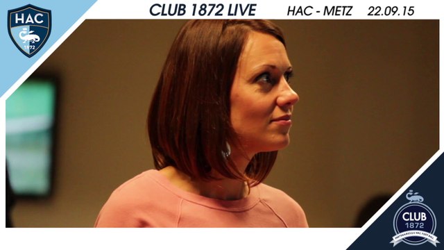 Club 1972 Live - HAC / Metz - 22.09.2015