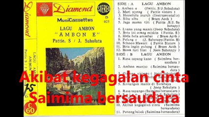 Akibat kegagalan cinta - Saimima bersaudara - kaset lagu Ambon