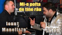 Ionut Manelistu si Florin Salam - Mi-e pofta de tine rau, Mix 2015