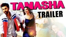 Tamasha - Official Trailer - Deepika Padukone, Ranbir Kapoor In Cinemas Nov 27