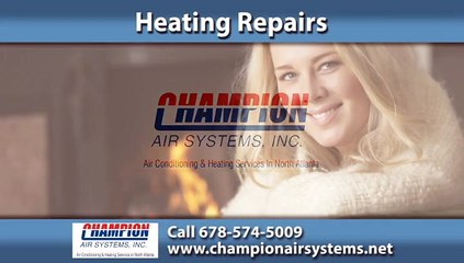 Heating Repairs Dallas, GA | Champion Air Systems