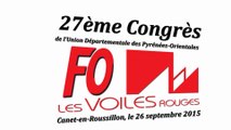 Clip d'ouverture du 27ème congrès de l'Union Départementale FO des Pyrénées-Orientales