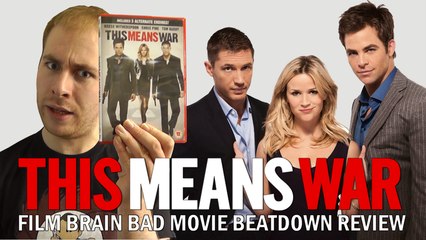 Bad Movie Beatdown: This Means War (REVIEW)