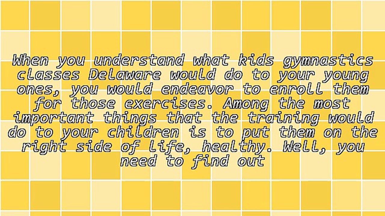 No Regrets On Kids Gymnastics Classes Delaware