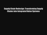 Supply Chain Redesign: Transforming Supply Chains into Integrated Value Systems Livre Télécharger
