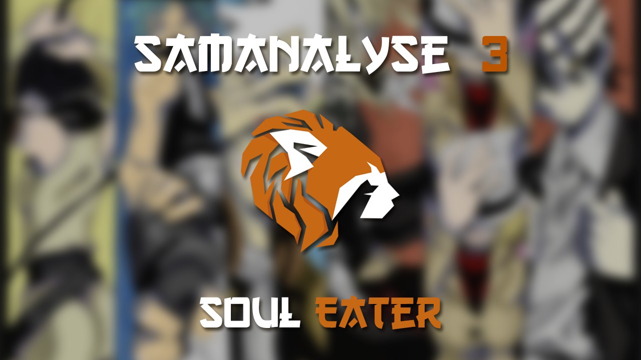 Samanalye 3 - Soul Eater