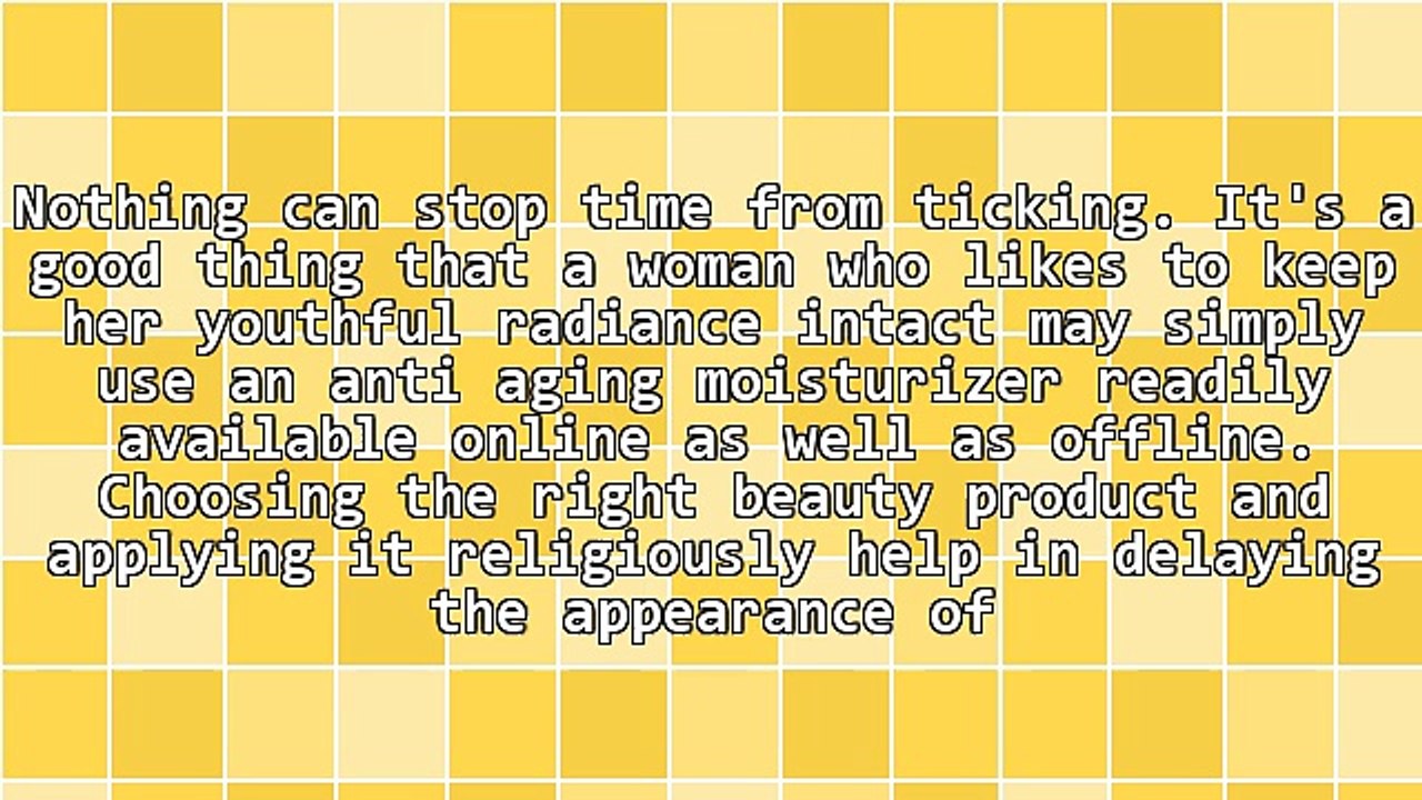 Searching For An Effective Anti Aging Moisturizer On The Market