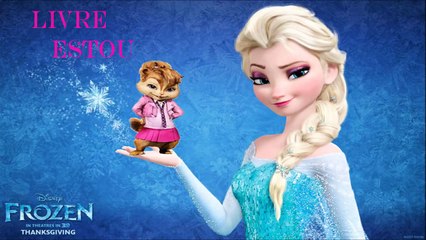 esquilete dos alvin e os esquilos 2 cantando livre estou frozen