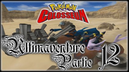 Pokémon Colosseum [12] - Ma tronche en texture