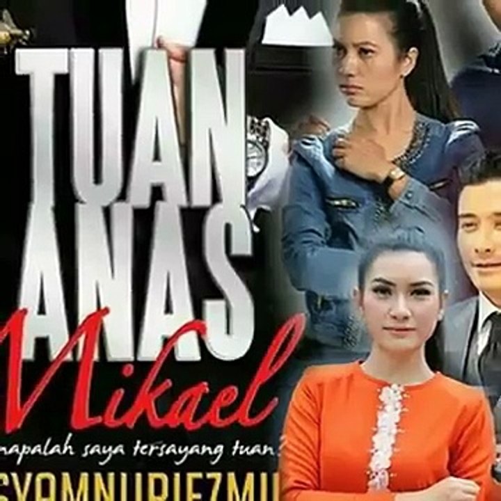 Tuan Anas Mikhael [2015]Full Episod 1-24