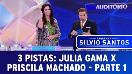3 Pistas: Julia Gama X Priscila Machado - Parte 1