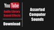 Assorted Computer Sounds | YouTube Sound Effects Download