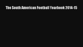 The South American Football Yearbook 2014-15 Read Online Free