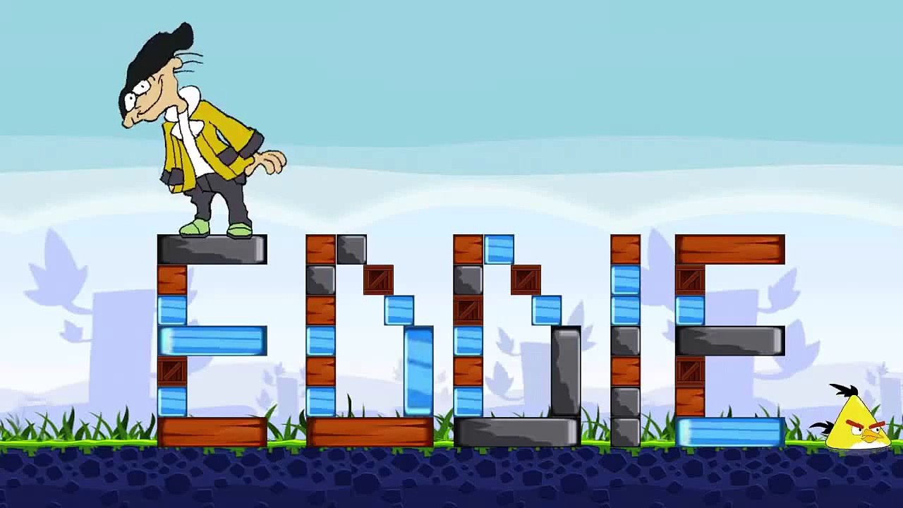 Angry Ed, Edd n Eddy(angry birds meet Ed, Edd n Eddy) Parody