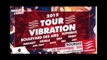 Le TOUR VIBRATION 2015 à BOURGES