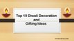 Top 10 Diwali Decoration and Gifting Ideas
