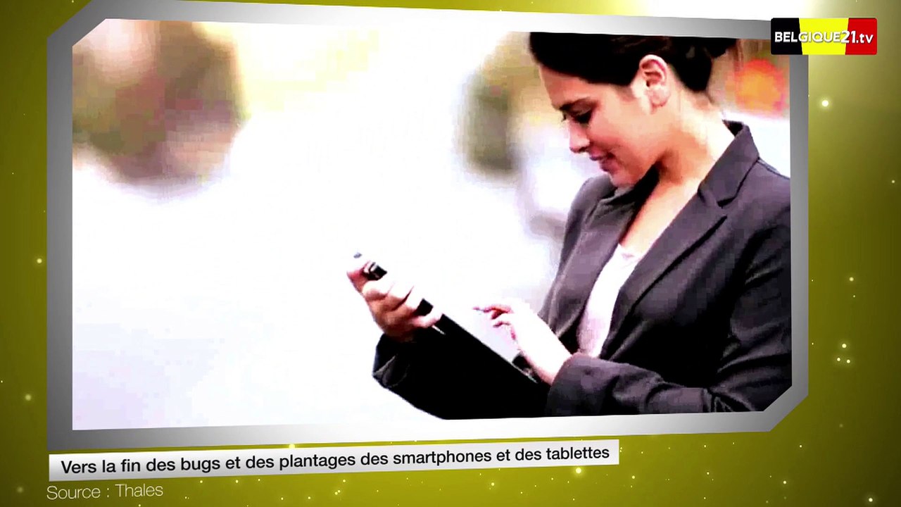 Vers la fin des bugs et des plantages des smartphones et des tablettes