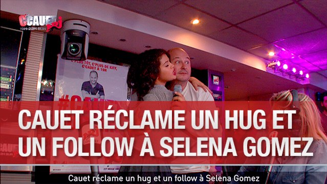 Cauet réclame un hug et un follow à Selena Gomez - C'Cauet sur NRJ