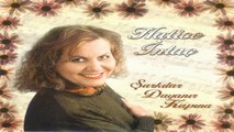 Hatice İntaç - Türk Sanat Müziği - Anahtarı Kayıp