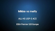 ESEA Premier S20 Europe - Mikke vs. melty