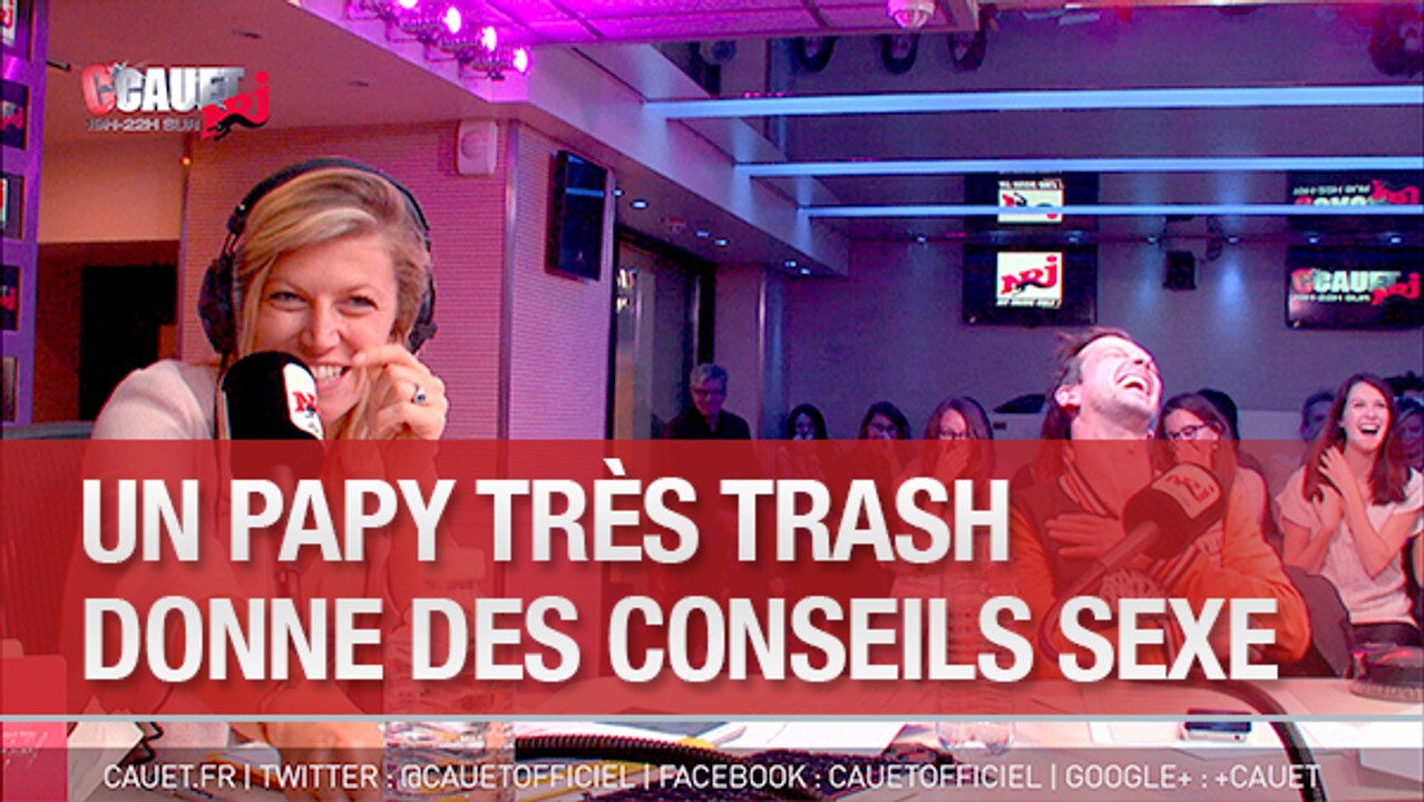 Un papy très trash donne des conseils sexe - C'Cauet sur NRJ