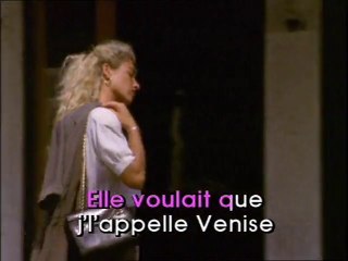 KARAOKE JULIEN CLERC - Elle voulait qu'on l'appelle Venise