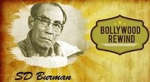Bollywood Rewind | S D Burman | Biography and Facts