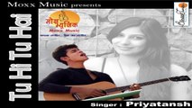 Priyatansh - Tu Hi Tu Hai - Tu Hi Tu Hai