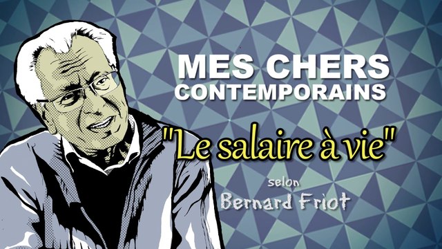 Le Salaire à Vie (Bernard Friot)