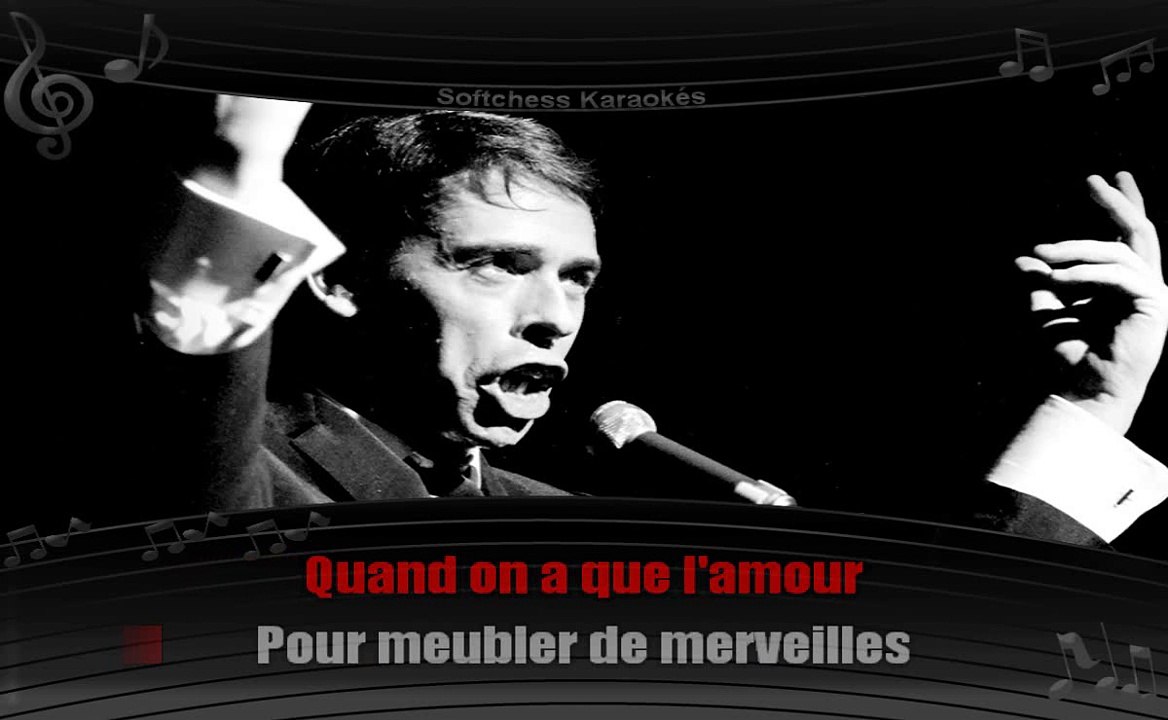 Karaoké Jacques Brel - Quand on n'a que l'amour