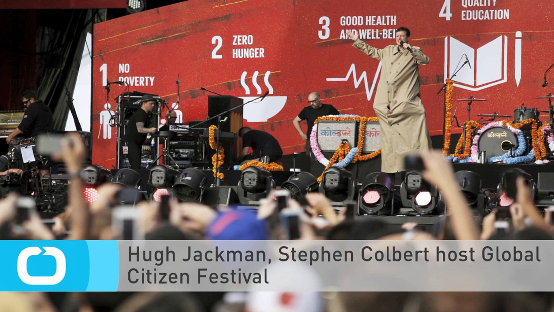 Hugh Jackman, Stephen Colbert Host Global Citizen Festival
