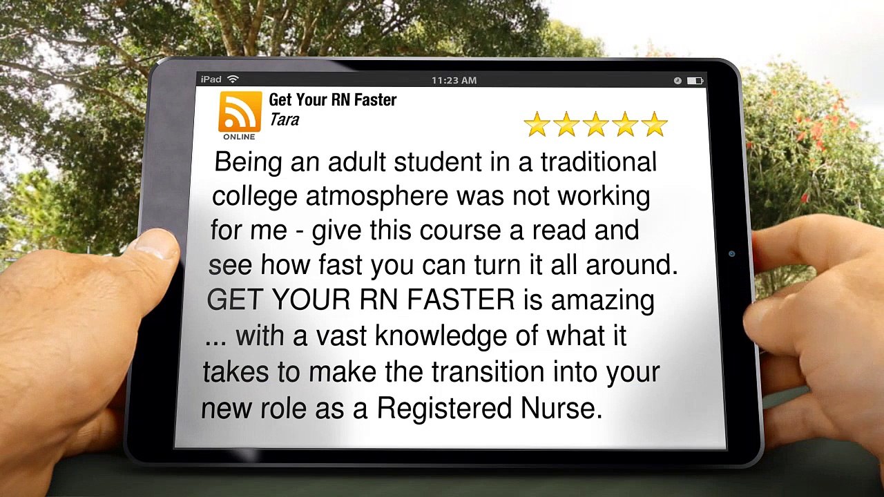 Get Your RN Faster SuperbFive Star Review by Tara