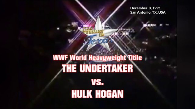 1991-12-03 WWF This Tuesday In Texas - WWF World Heavyweight Title - The Undertaker VS Hulk Hogan