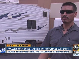 Valley man upset after RV purchase attempt