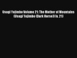 Usagi Yojimbo Volume 21: The Mother of Mountains (Usagi Yojimbo (Dark Horse)) (v. 21) Read