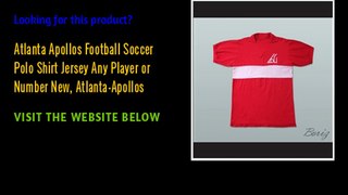 Atlanta Apollos Football Soccer Polo Shirt Jersey Any Player or Number New, Atlanta-Apollos