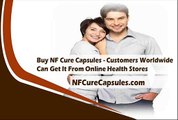 Buy NF Cure Capsules - Customers Worldwide Can Get It From Online Health Stores