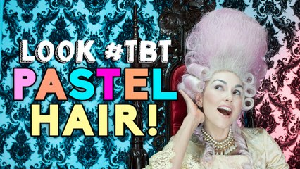 Look #TBT | Pastel Hair w/ Kandee Johnson
