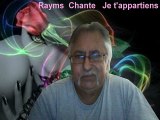 Rayms  Chante   Je t'appartiens